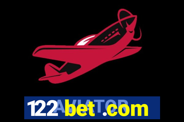 122 bet .com